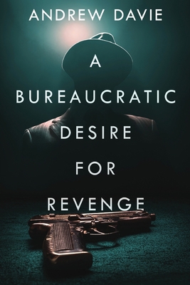 A Bureaucratic Desire For Revenge [Large Print] 4824158192 Book Cover