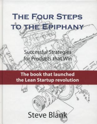 The Four Steps to the Epiphany: Successful Stra... 0989200507 Book Cover