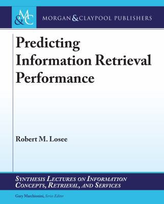 Predicting Information Retrieval Performance 1681734745 Book Cover