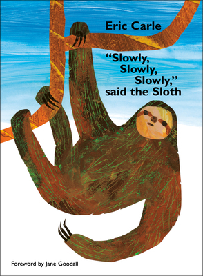 Slowly, Slowly, Slowly, Said the Sloth 0142408476 Book Cover