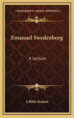Emanuel Swedenborg: A Lecture 1163346128 Book Cover
