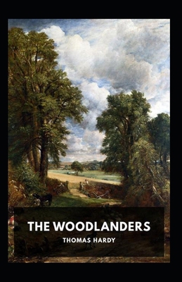 The Woodlanders Illustrated
