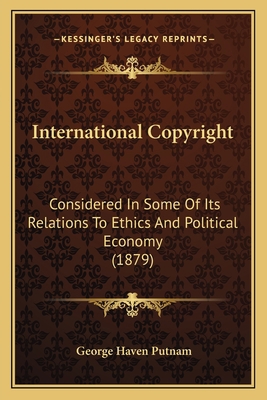 International Copyright: Considered In Some Of ... 1165407264 Book Cover