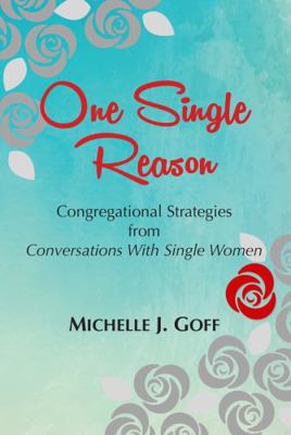 One Single Reason: Congregational Strategies fr... 1734029374 Book Cover