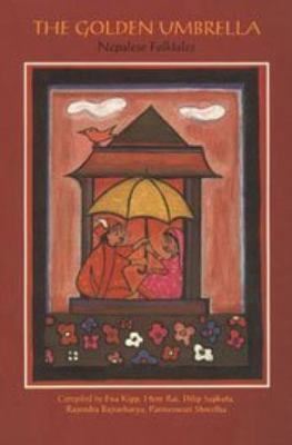 The Golden Umbrella: Nepalese Folktales 8173031622 Book Cover