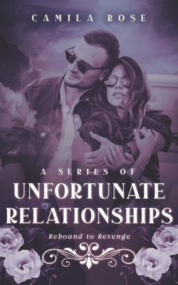 A Series of Unfortunate Relationships: Rebound ... B096TRVDTY Book Cover