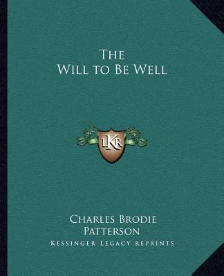 The Will to Be Well 1162624167 Book Cover