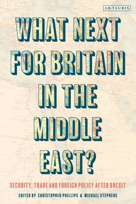 What Next for Britain in the Middle East?: Secu... 0755617169 Book Cover