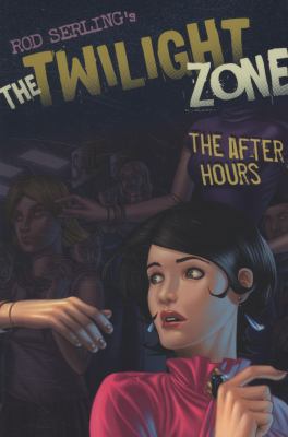 The After Hours (Rod Serling's the Twilight Zone) 0747587892 Book Cover
