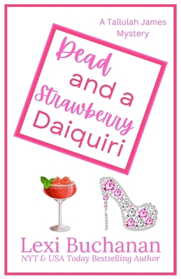 Dead and a Strawberry Daiquiri: A Paranormal Ps... B0D64CTXRZ Book Cover