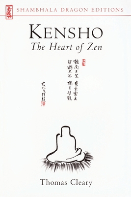 Kensho: The Heart of Zen 1570622698 Book Cover