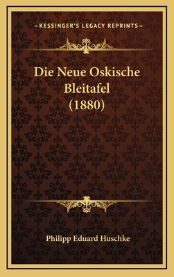 Die Neue Oskische Bleitafel (1880) [German] 1169131859 Book Cover