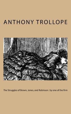 The Struggles of Brown, Jones, and Robinson: by... 1724703447 Book Cover
