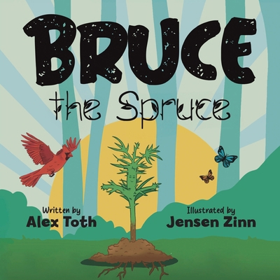 Bruce the Spruce 1637658893 Book Cover