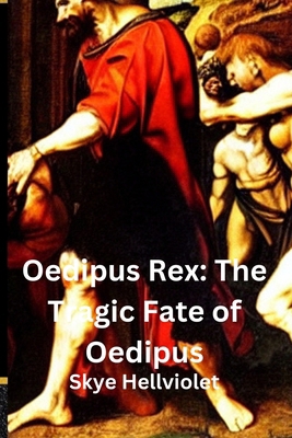 Oedipus Rex: The Tragic Fate of Oedipus            Book Cover