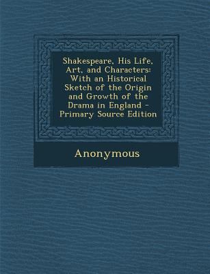 Shakespeare, His Life, Art, and Characters: Wit... 1287469353 Book Cover