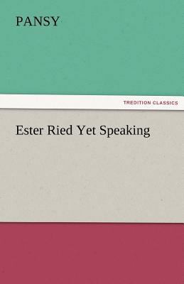 Ester Ried Yet Speaking 384246682X Book Cover