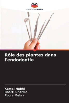 Rôle des plantes dans l'endodontie [French] 6207505263 Book Cover