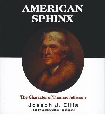 American Sphinx: The Character of Thomas Jefferson 1441717552 Book Cover