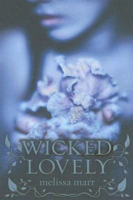 Wicked Lovely 0061214663 Book Cover