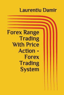 Forex Range Trading With Price Action - Forex T... 1549654381 Book Cover