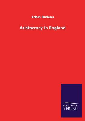 Aristocracy in England 386454386X Book Cover