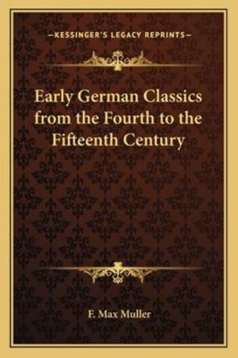 Early German Classics from the Fourth to the Fi... 1162729732 Book Cover