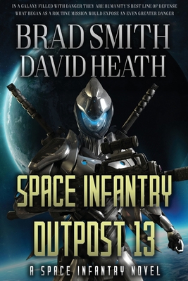 Space Infantry Outpost 13 1733104143 Book Cover