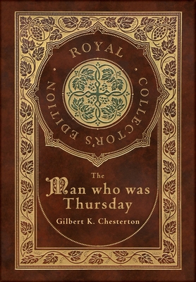 The Man Who Was Thursday (Royal Collector's Edi... 1774766272 Book Cover