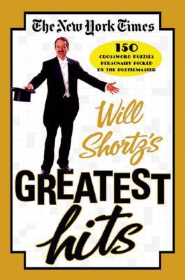 New York Times Will Shortz's Greatest Hits 031234242X Book Cover