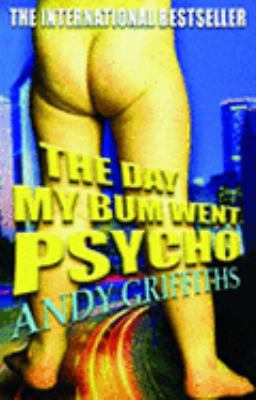 The Day My Bum Went Psycho B003X8B9QA Book Cover