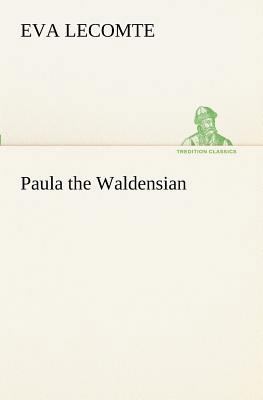 Paula the Waldensian 3849189376 Book Cover
