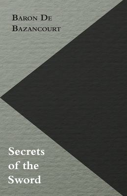 Secrets of the Sword 140972560X Book Cover