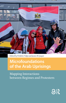 Microfoundations of the Arab Uprisings: Mapping... 9462985138 Book Cover