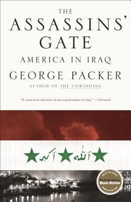 The Assassins' Gate: America in Iraq 0374530556 Book Cover