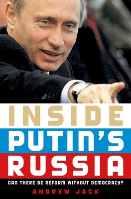 Inside Putin's Russia: Can There Be Reform With... 0195189094 Book Cover
