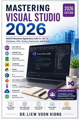 Mastering Visual Studio 2026: Build Professiona... B0H2LKW7NJ Book Cover