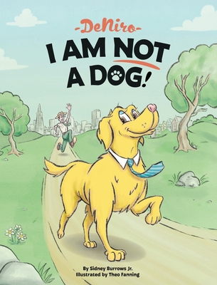 DeNiro: I Am Not a Dog: I Am Not a Dog B0FTMW8SPN Book Cover