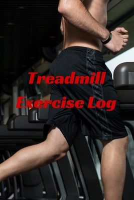 Treadmill Exercise Log 151970660X Book Cover