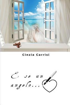 E se un angelo... [Italian] 1523948094 Book Cover
