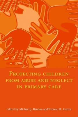 Protecting Children from Abuse and Neglect in P... 0192632760 Book Cover