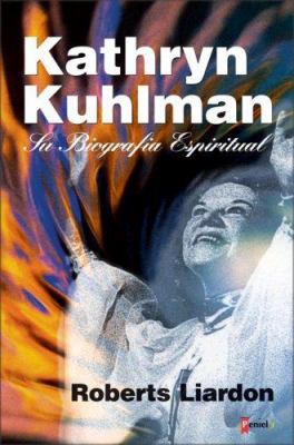 Kathryn Kuhlman: Su Biografia Espiritual [Spanish] 9879038142 Book Cover