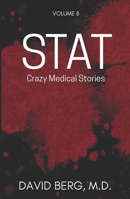 Stat: Crazy Medical Stories: Volume 8 B0CJL76F2G Book Cover