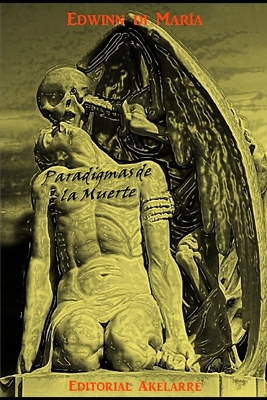 Paradigmas de la muerte [Spanish] 1729527981 Book Cover