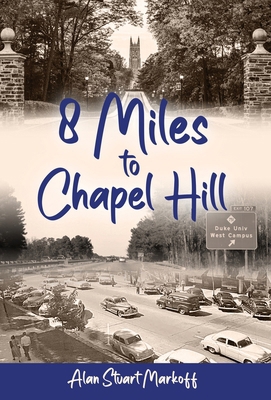 Eight Miles to Chapel Hill B0DLR61HMN Book Cover