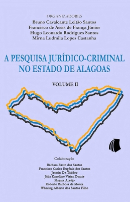 A Pesquisa Jurídico-Criminal no Estado de Alago... [Portuguese] B0898ZY3S5 Book Cover