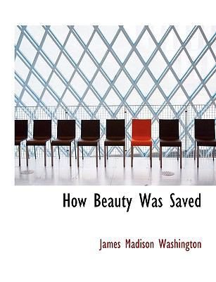 How Beauty Was Saved 1140106244 Book Cover