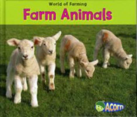 Farm Animals (Acorn: World of Farming) 0431195536 Book Cover