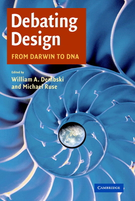 Debating Design: From Darwin to DNA B007YZZ5G8 Book Cover