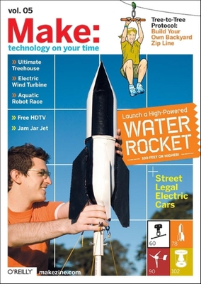 Make: Technology on Your Time Volume 05 0596523688 Book Cover